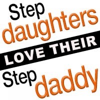 Stepdaughters Love Their Stepdaddy
